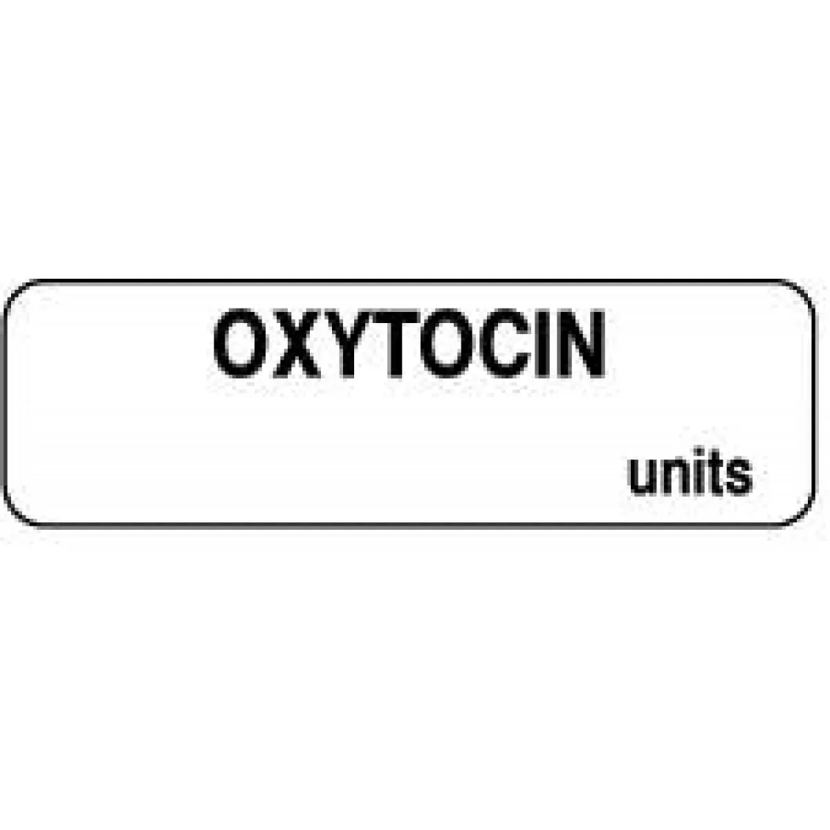 Anesthesia Label (Paper, Permanent) Oxytocin Units 1 1/4" X 3/8" White - 1000 Per Roll