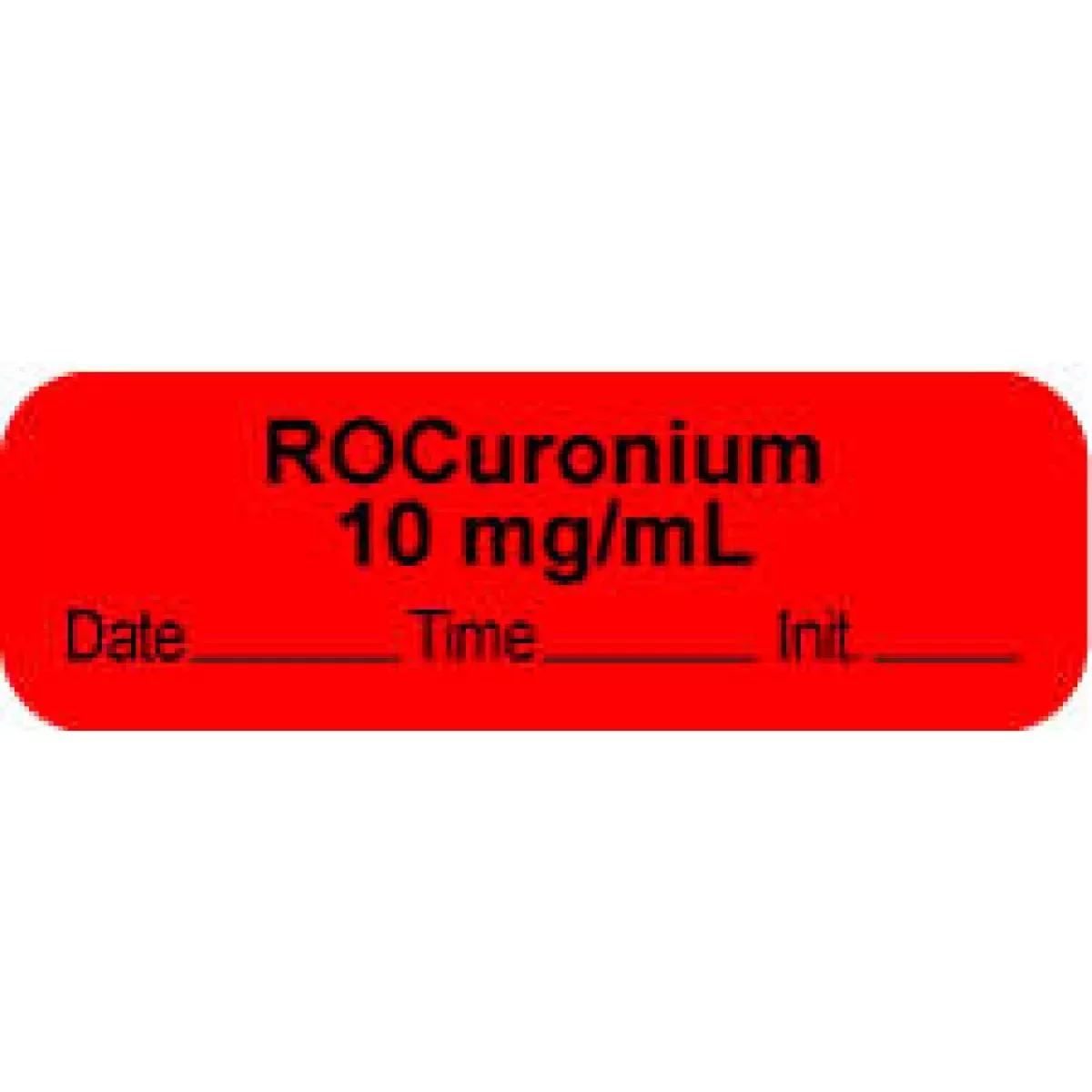 Anesthesia Label With Date, Time & Initial (Paper, Permanent) "Rocuronium 10 Mg/Ml" 1 1/2" X 1/2" Fluorescent Red - 1000 Per Roll