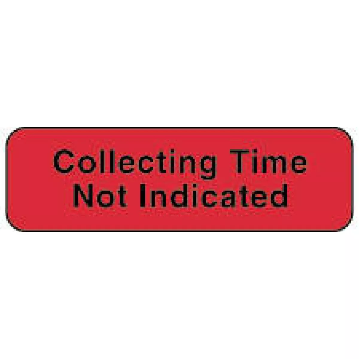 Lab Communication Label (Paper, Permanent) Collecting Time Not 1 1/4" X 3/8" Fluorescent Red - 1000 Per Roll