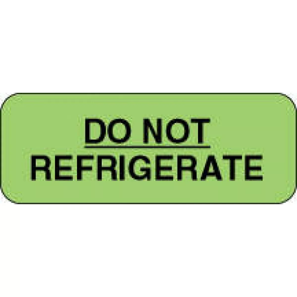 Lab Communication Label (Paper, Permanent) Do Not Refrigerate 2" X 3/4" Fluorescent Green - 1000 Per Roll