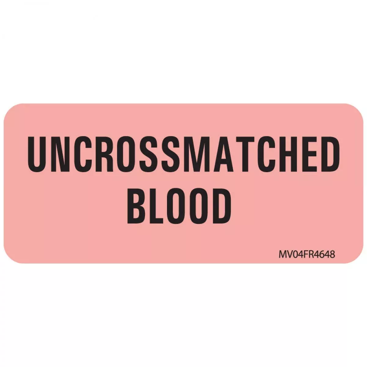 Lab Communication Label (Paper, Permanent) Uncrossmatched 2 1/4" X 1 Fluorescent Red - 420 Per Roll