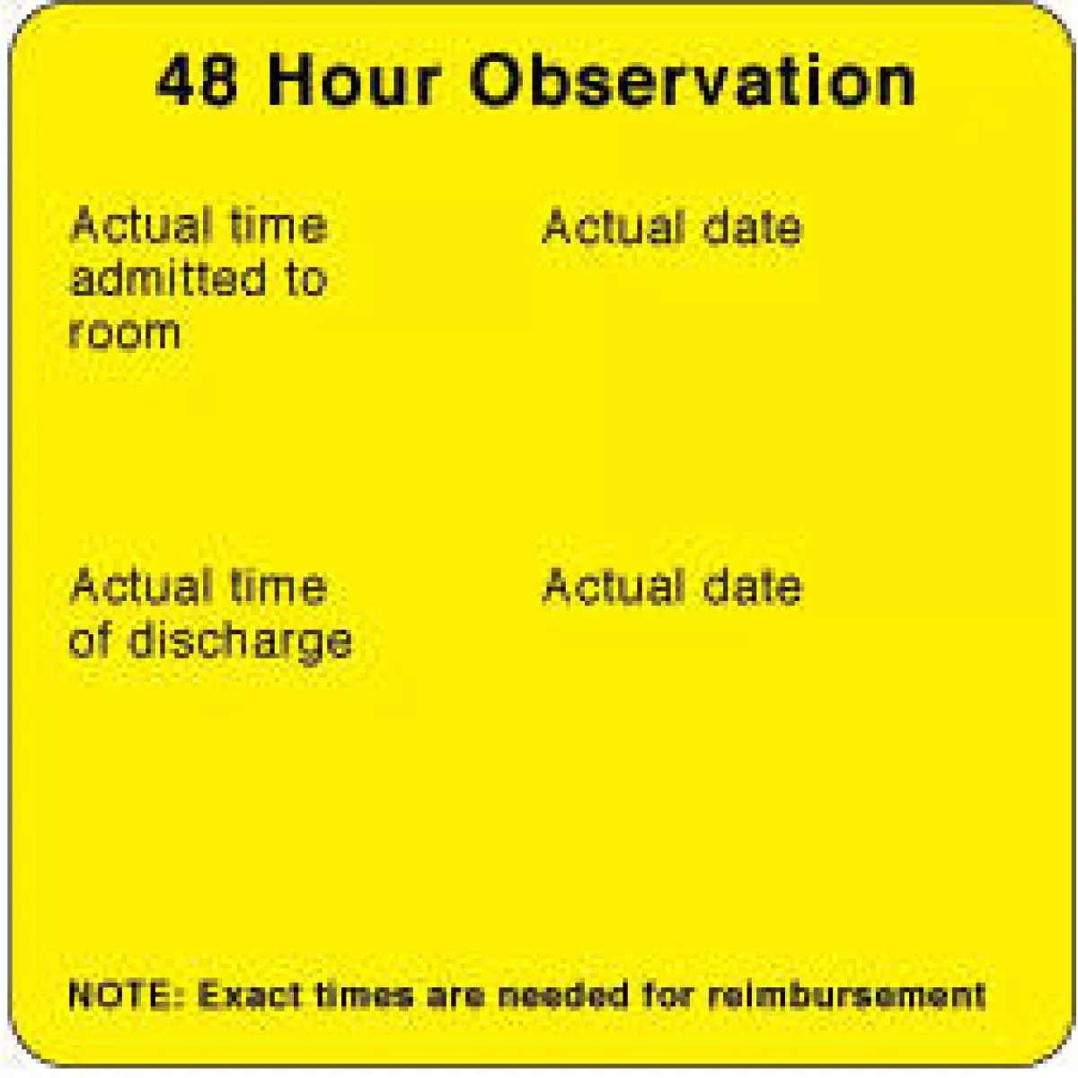 Label Paper Permanent 48 Hour Observation 2 1/2" X 2 1/2" Yellow 500 Per Roll