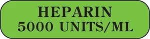Label Paper Permanent Heparin 5000 1" Core 1 7/16" X 3/8" Fl. Green 666 Per Roll