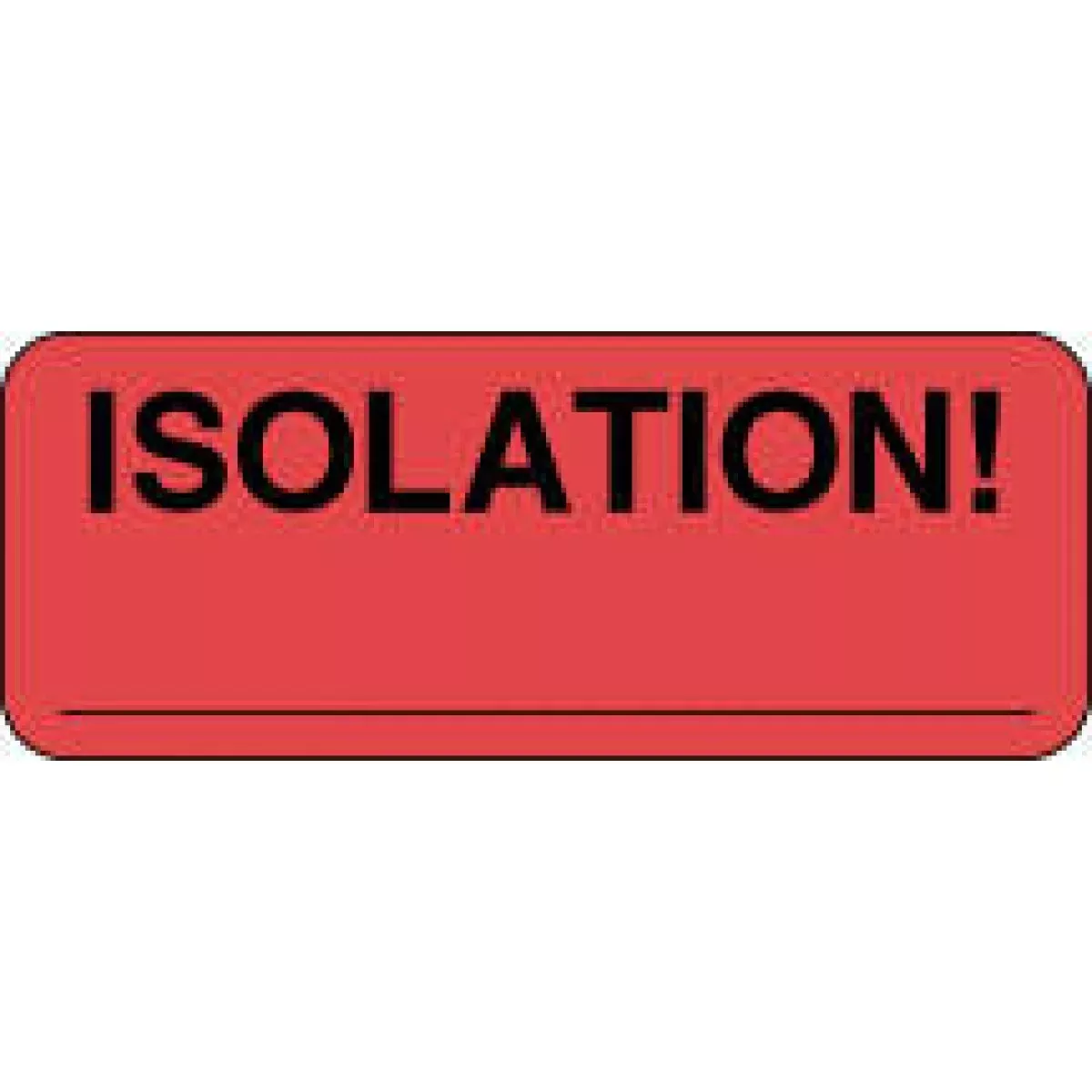 Label Paper Permanent Isolation! 2 1/4" X 7/8" Fl. Red 1000 Per Roll