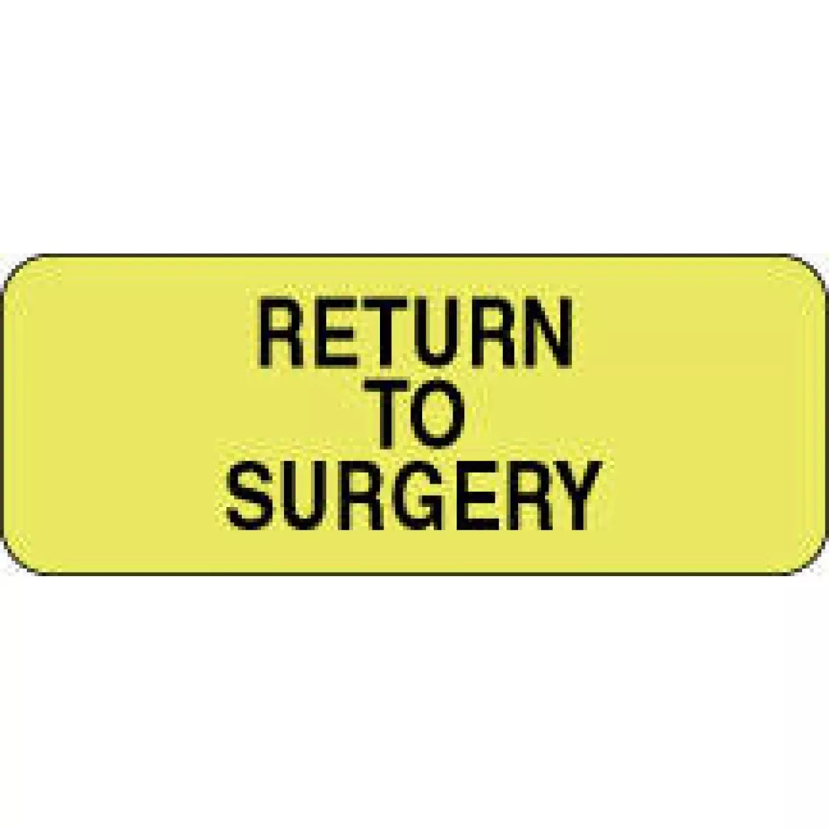 Label Paper Permanent Return To Surgery 2 1/4" X 7/8" Fl. Yellow 1000 Per Roll